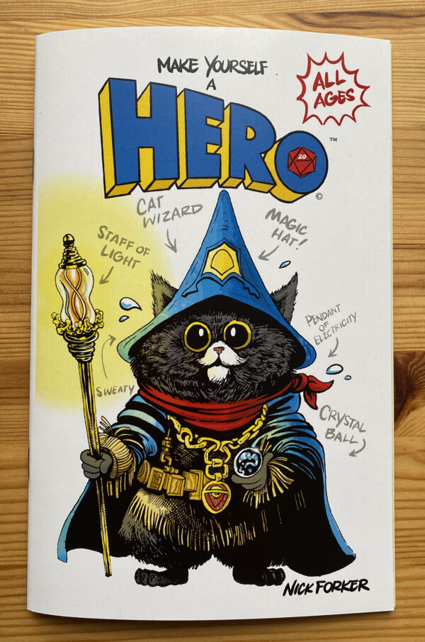 Make Yourself a HERO  by Nick Forker