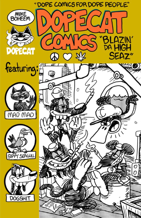 Dopecat Comics Blazin' Da Hi Seaz  by Mike Boheem