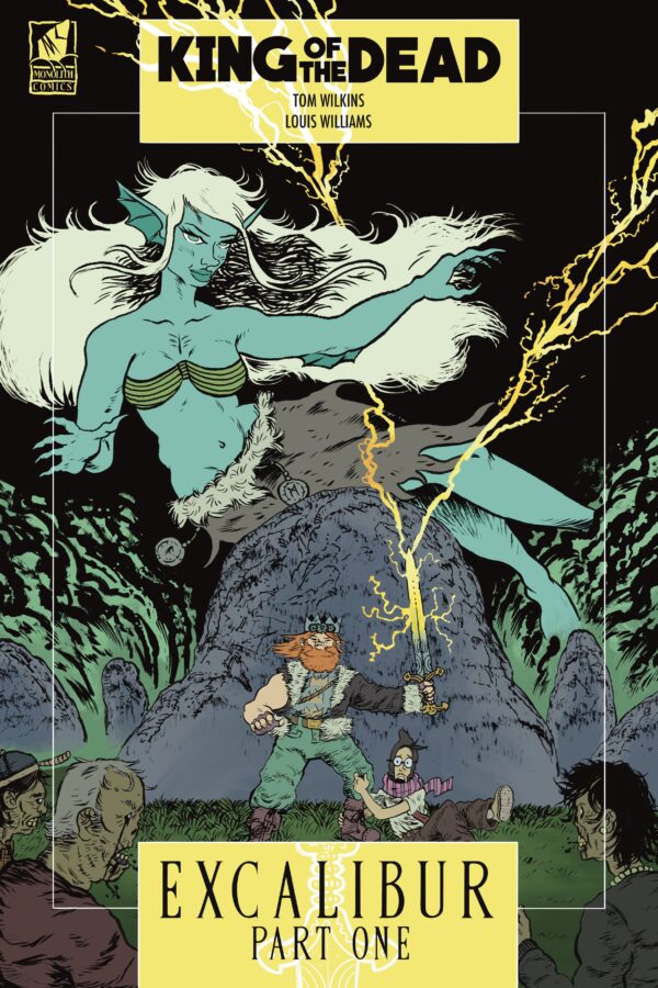 King of the Dead #1: Excalibur Part 1  by Tom Wilkins & Louis Williams