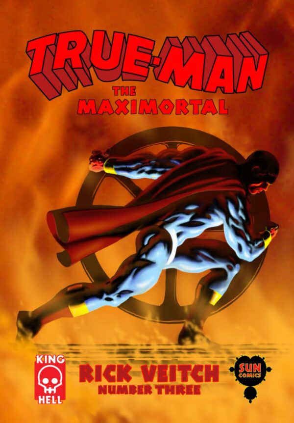 True-Man the Maximortal #3 by Rick Veitch