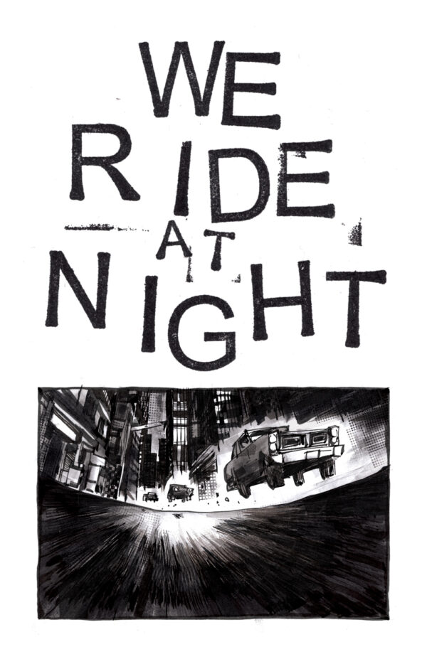 We Ride at Night  by Jesse Lonergan