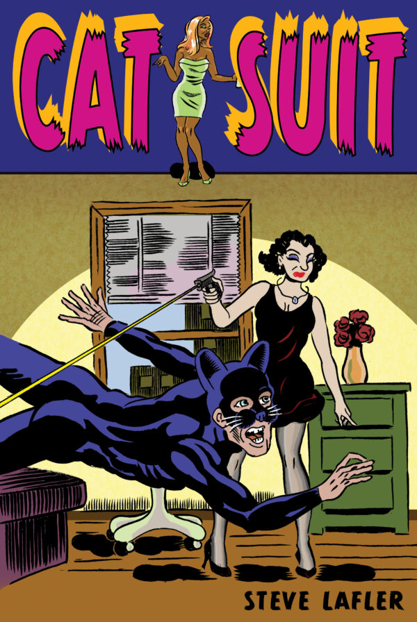 Cat Suit: Comix Stories  by Steve Lafler