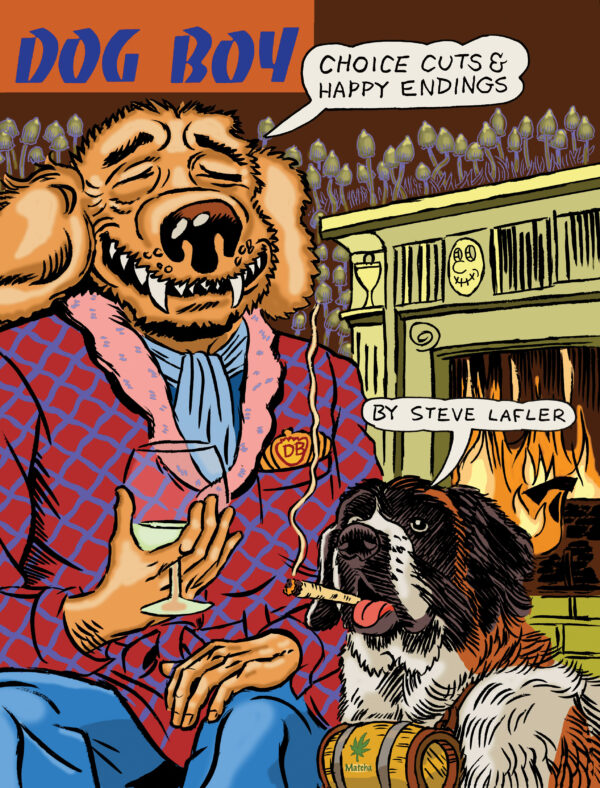 Dog Boy Choice Cuts & Happy Endings  by Steve Lafler