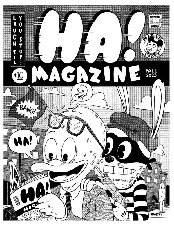 HA! Magazine  by Robb Mirsky