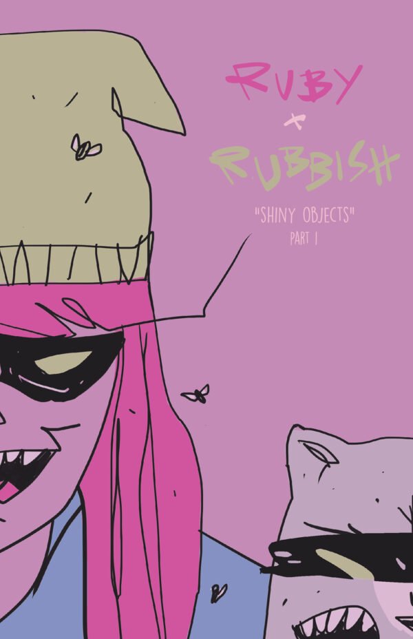 Ruby & Rubbish #1  by Jeremy Brooks