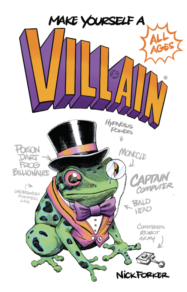 Make Yourself a Villain by Nick Forker